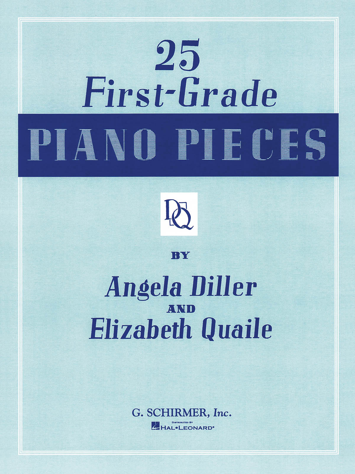 Angela Diller/Elizabeth Quaile: 25 First-Grade Piano Pieces