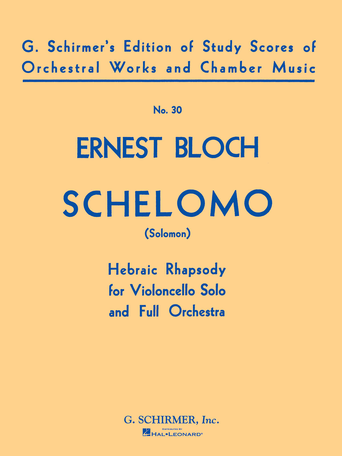 Ernert Bloch: Schelomo- Hebraic Rhapsody For Cello And Orchestra (Score)