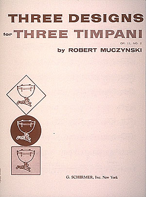 Robert Muczynski: Three Designs For Three Timpani Op. 11 No. 2