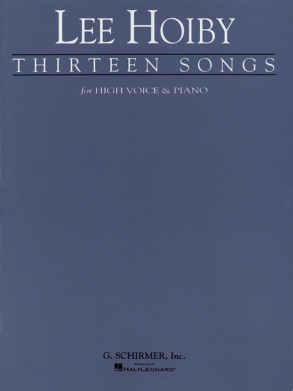 Lee Hoiby: Thirteen Songs For Voice And Piano