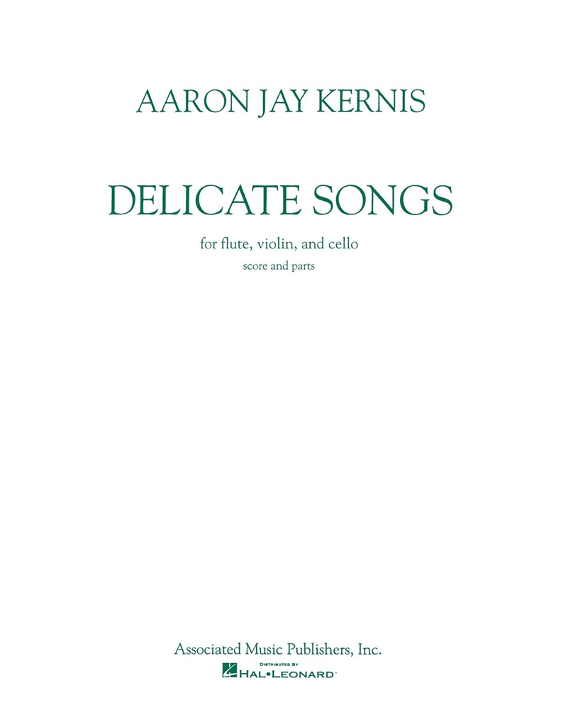 Aaron Jay Kernis: Delicate Songs (Score/Parts)