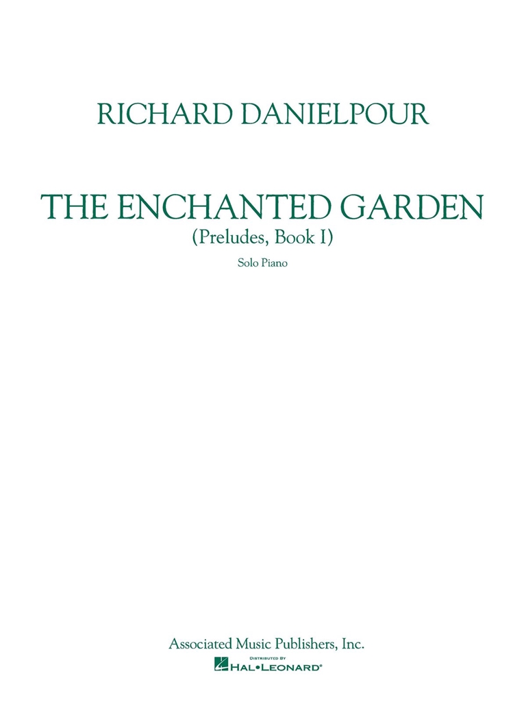 Richard Danielpour: Enchanted Garden (Complete)