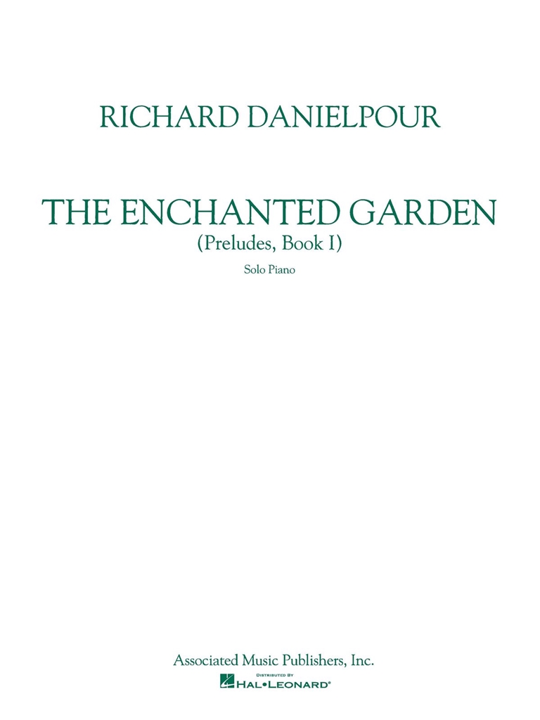 Richard Danielpour: Enchanted Garden (Complete)