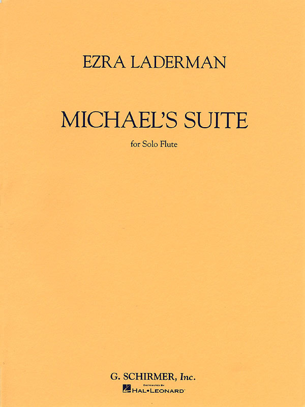 Ezra Laderman: Michael's Suite For Solo Flute