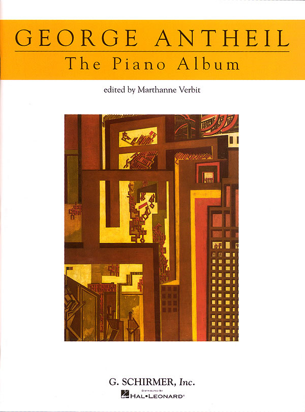 George Antheil: The Piano Album