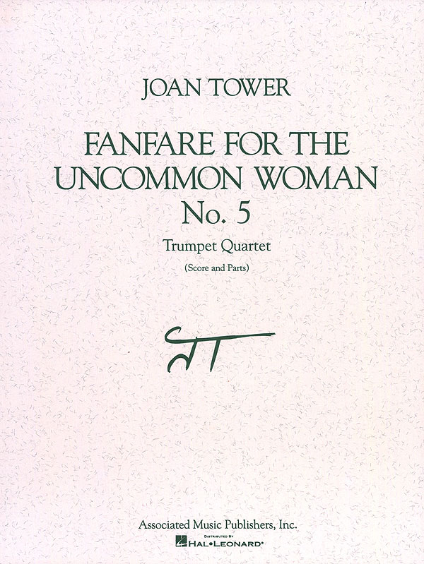 Joan Tower: Fanfare For The Uncommon Woman No.5