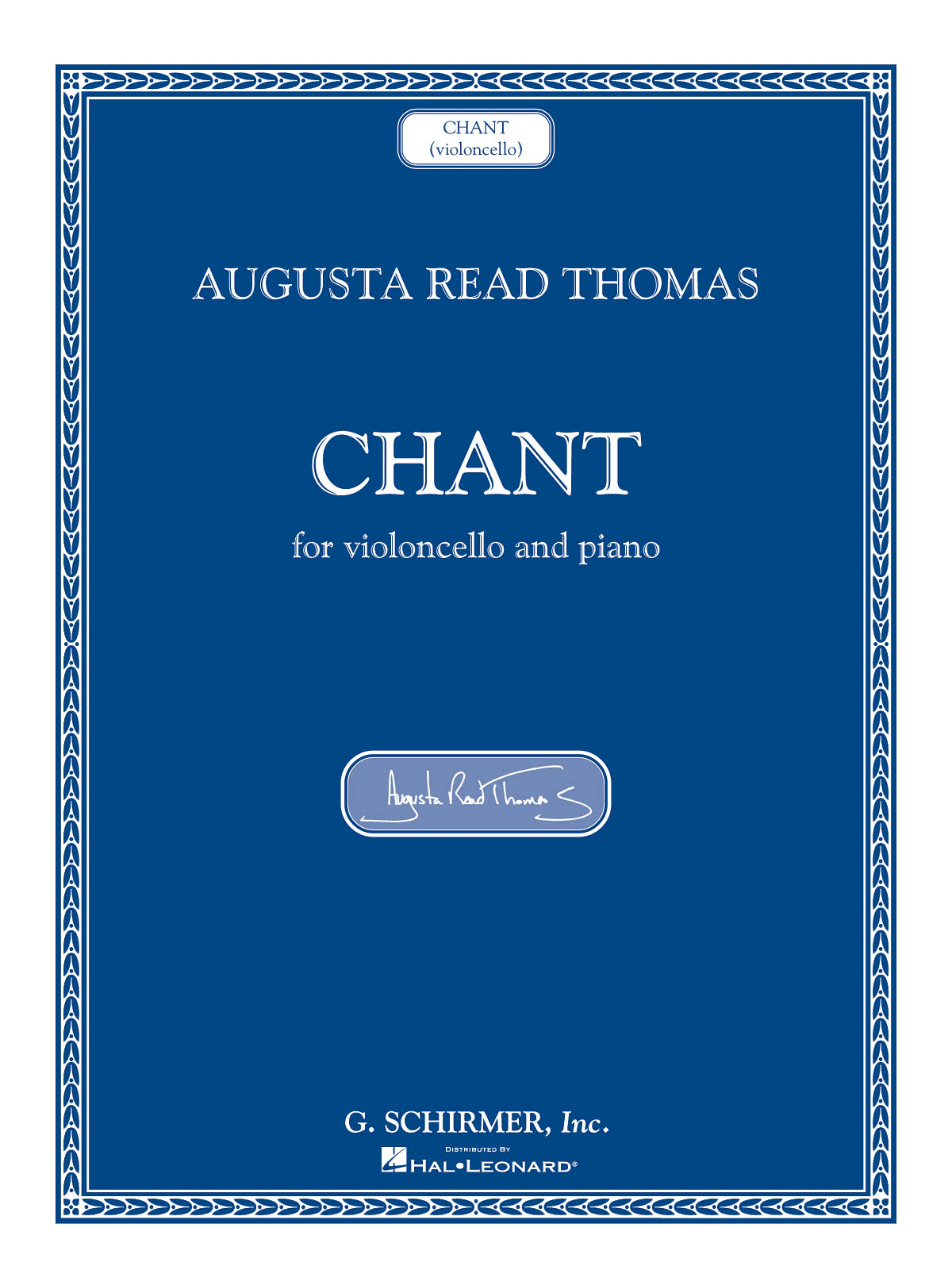 Augusta Read Thomas: Chant (Cello/Piano)