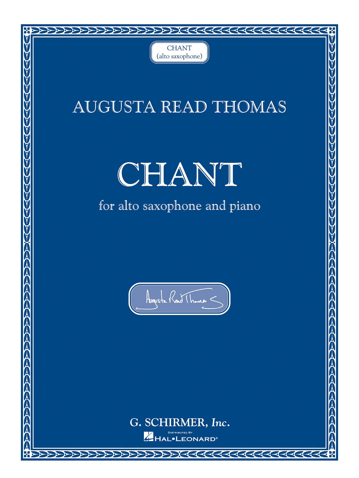 Augusta Read Thomas: Chant (Alto Saxophone And Piano)