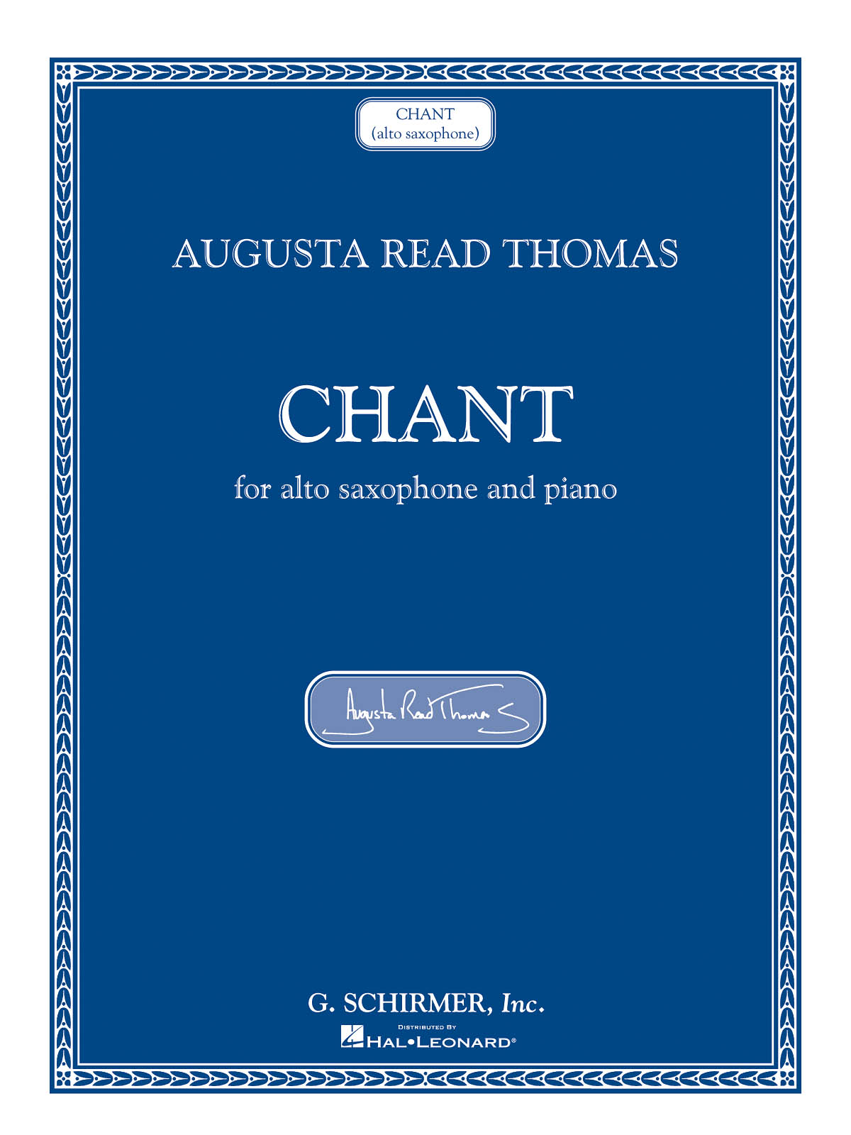 Augusta Read Thomas: Chant (Alto Saxophone And Piano)
