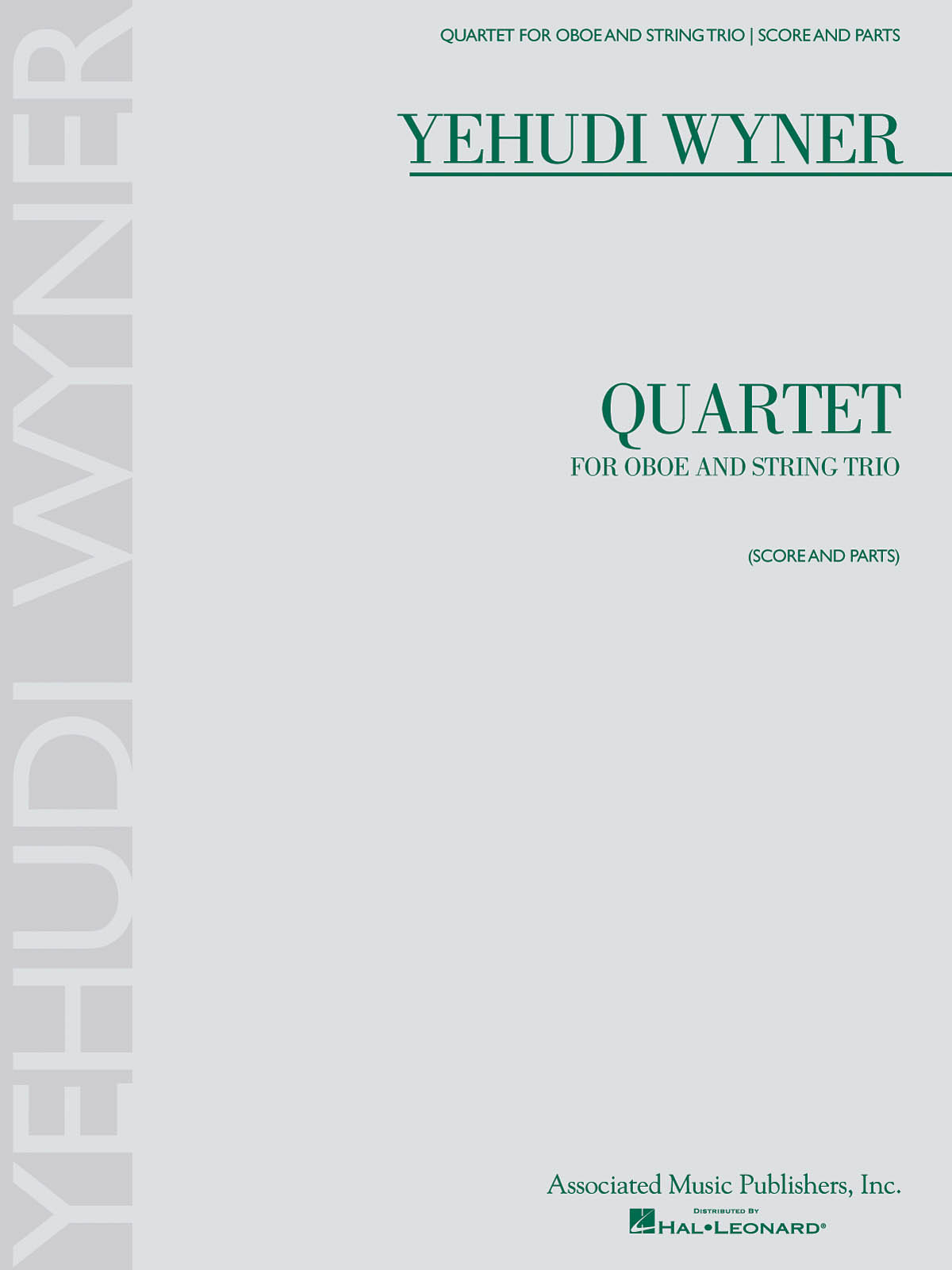 Yehudi Wyner: Quartet For Oboe And String Trio