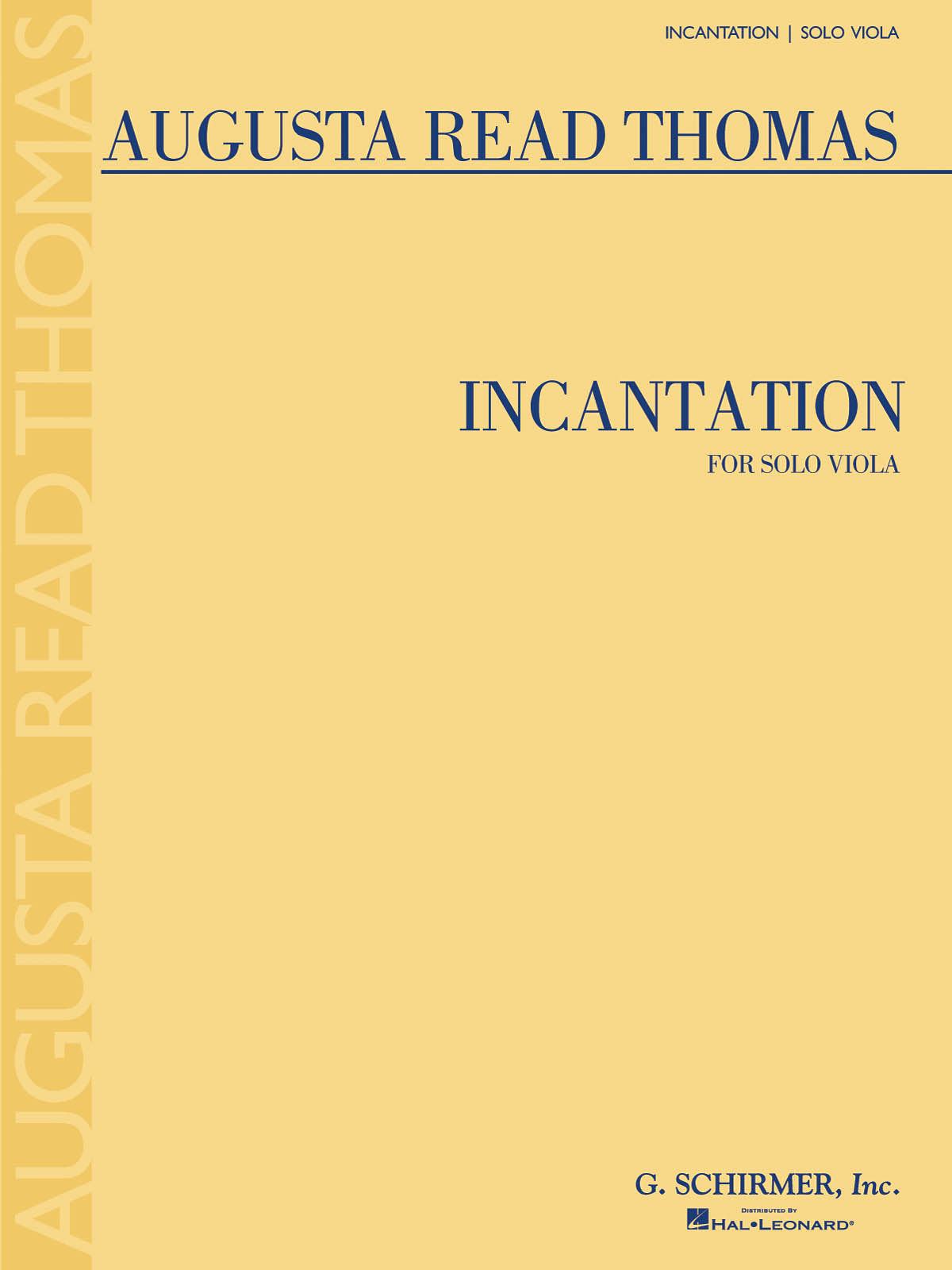 Augusta Read Thomas: Incantation