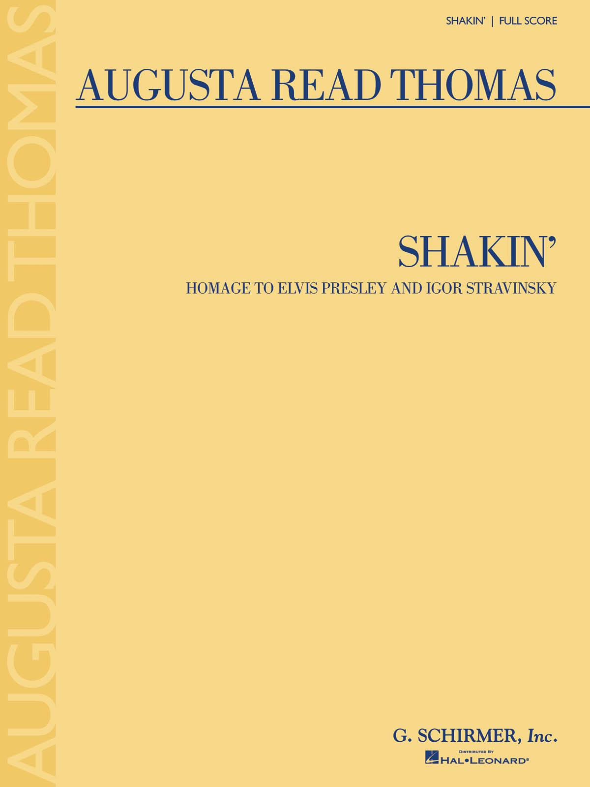 Augusta Read Thomas: Shakin' (Homage To Elvis Presley And Igor Stravinsky) - Ful