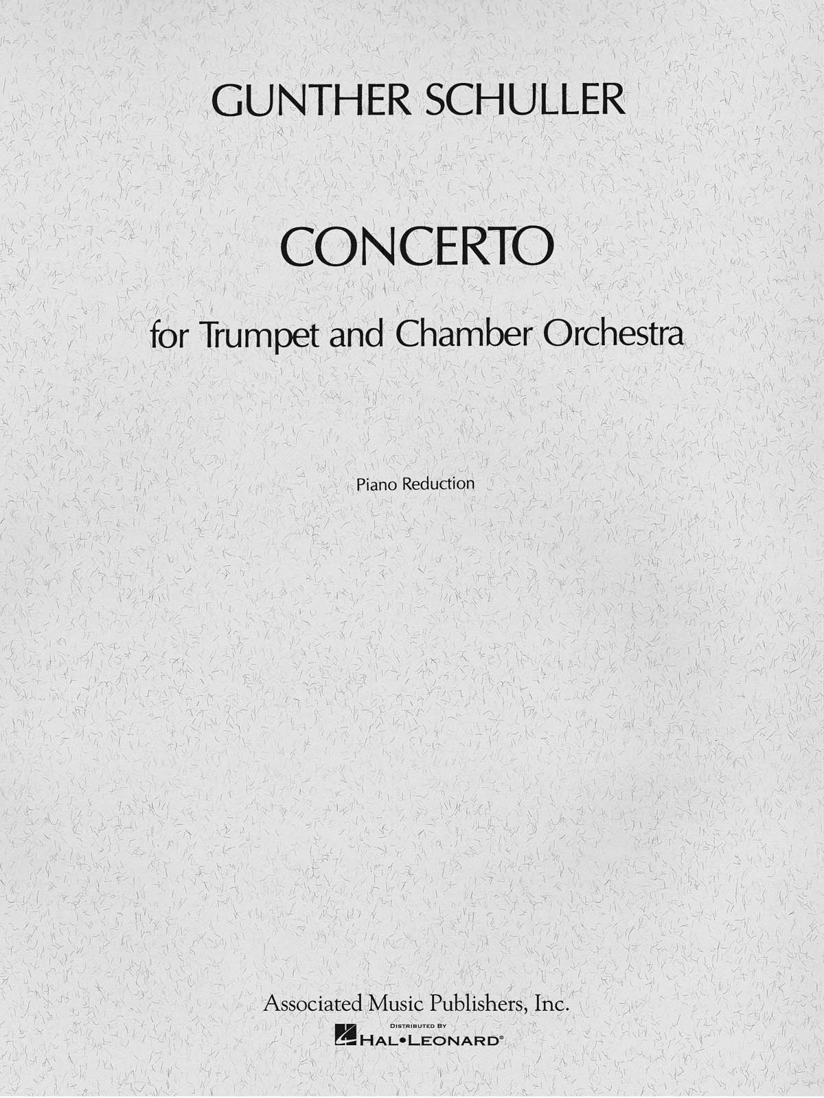 Gunther Schuller: Concerto For Trumpet And Chamber Orchestra (Trumpet/Piano)