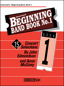 John Edmondson and Anne McGinty: Beginning Band Book #1 (1st Clarinet)