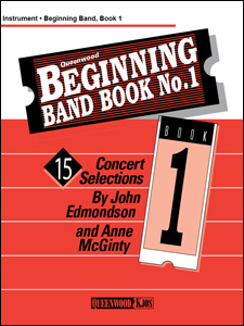 John Edmondson and Anne McGinty: Beginning Band Book #1 (1st Cornet/Trumpet)