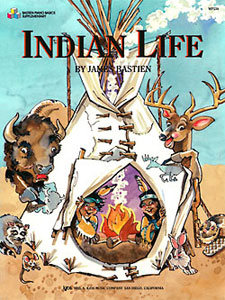 James Bastien: Indian Life