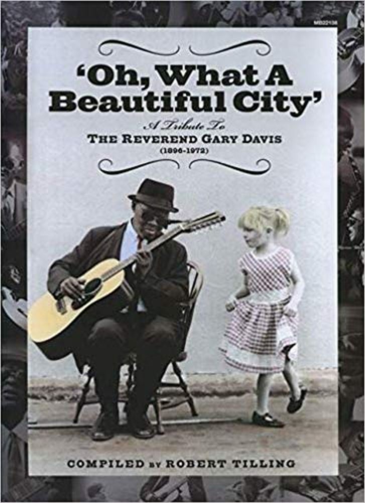 Oh What a Beautiful City: A Tribute to Reverend Gary Davis