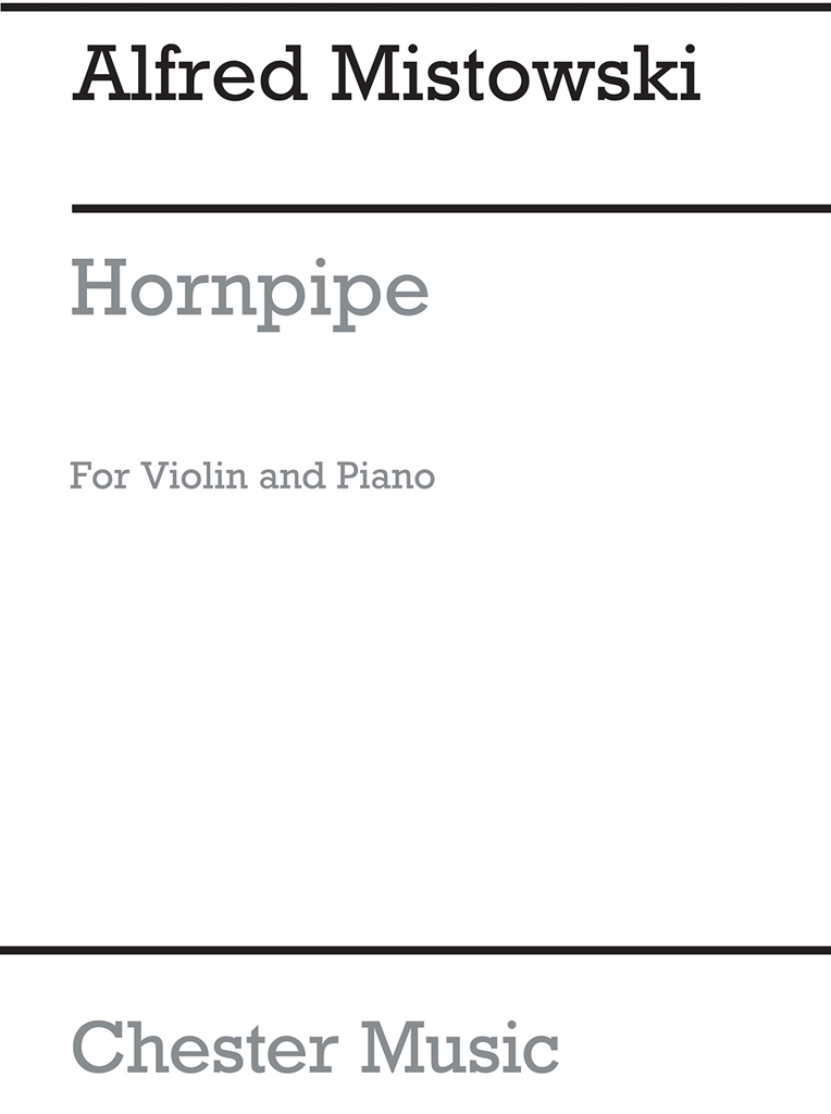 Alfred Mistowski: Hornpipe for Violin And Piano