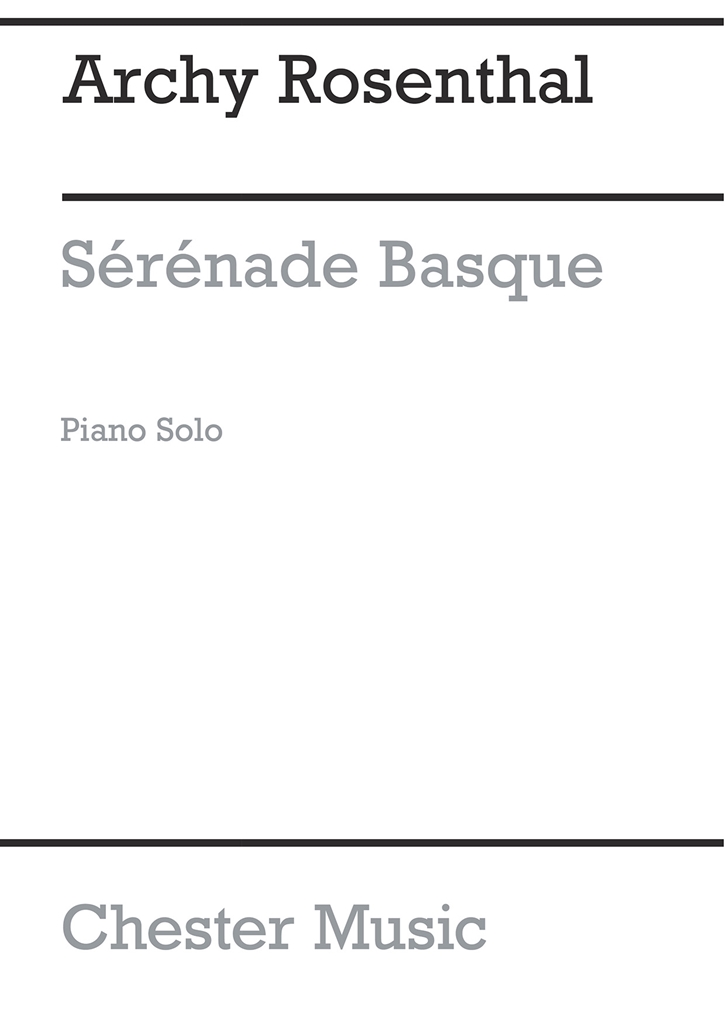 Rosenthal: Serenade Basque (Piano)