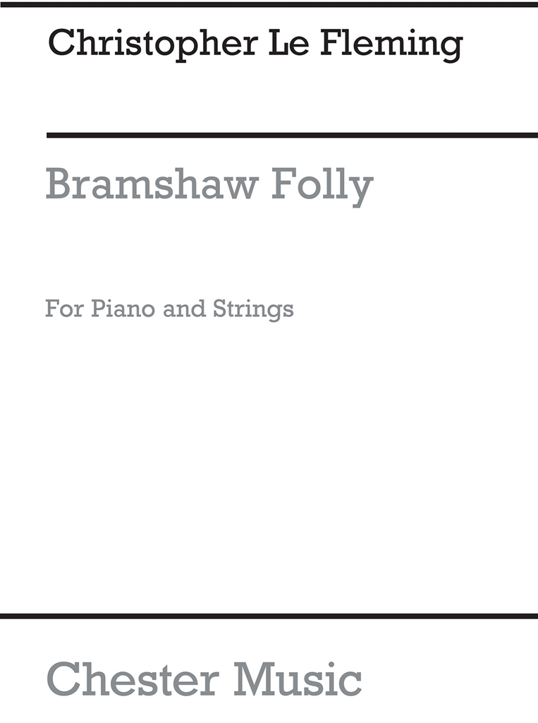 Christopher Le Fleming: Bramshaw Folly (Score And Parts)