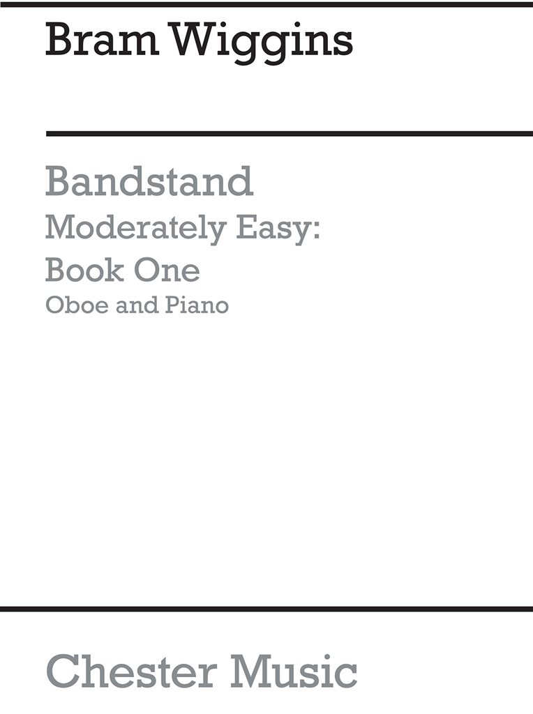 B. Wiggins: Bandstand Moderately Easy Book 1 (Concert Band Oboe)