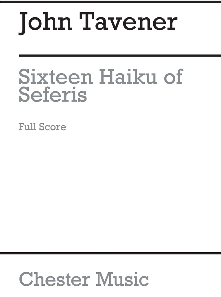 John Tavener: Sixteen Haiku Of Seferis