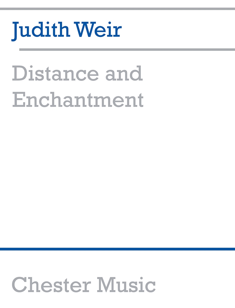 Judith Weir: Distance And Enchantment (Score And Parts)