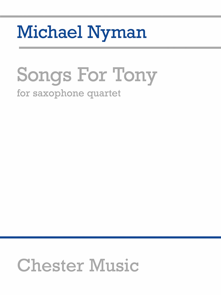 Michael Nyman: Songs For Tony