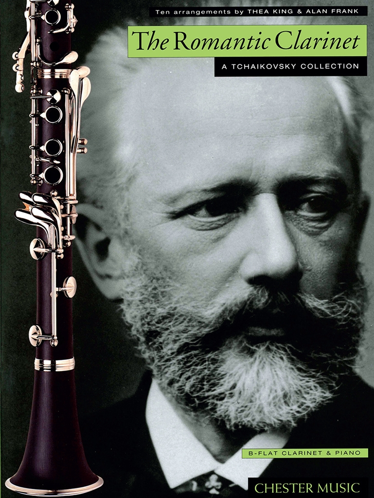 The Romantic Clarinet: A Tchaikovsky Collection