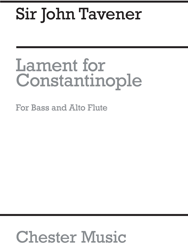 John Tavener: Lament For Constantinople