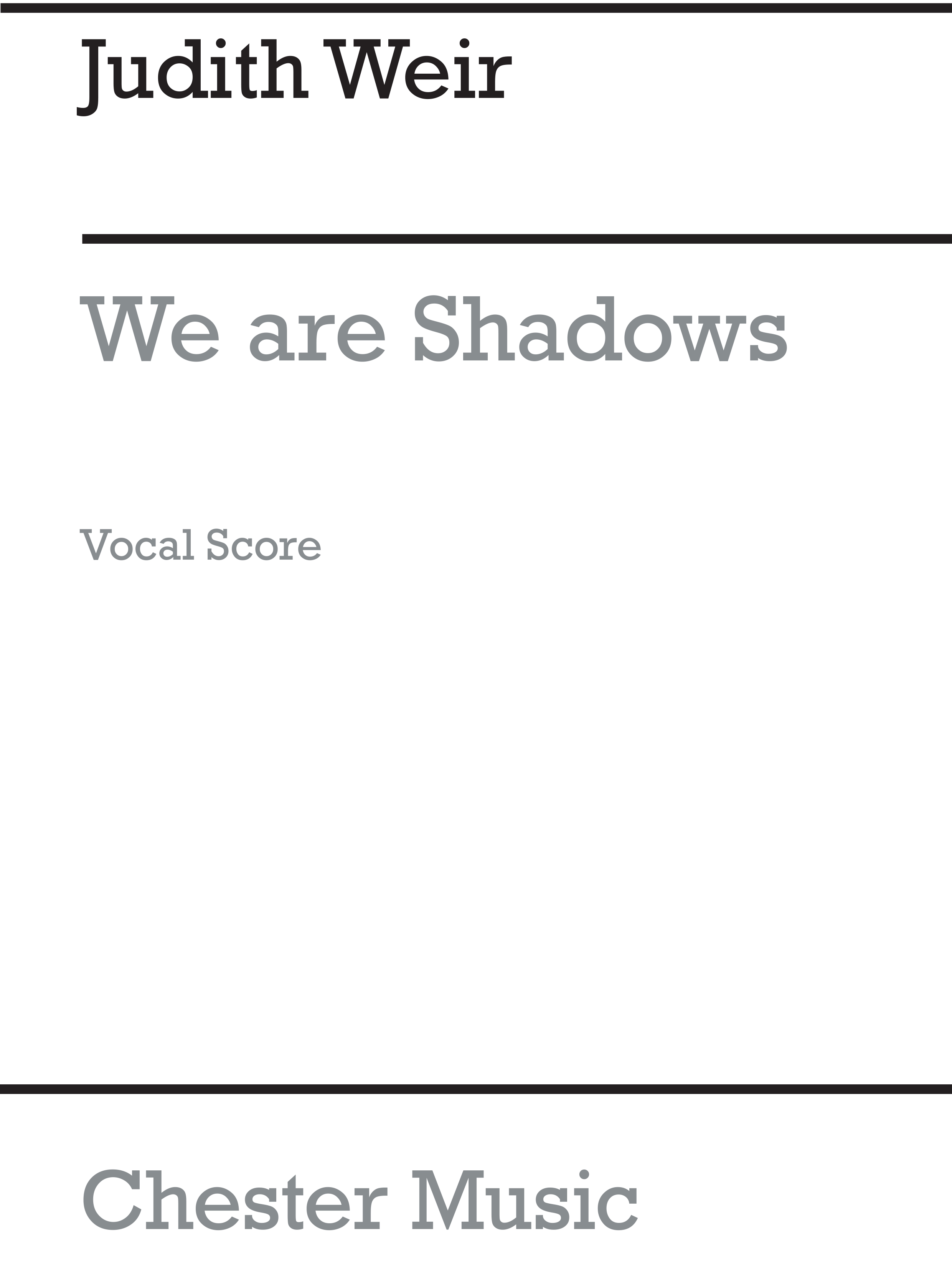 Judith Weir: We Are Shadows (Vocal Score)