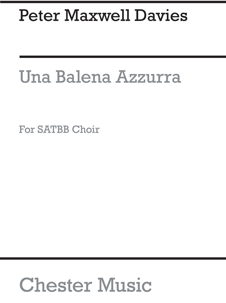 Peter Maxwell Davies: Una Balena Azzura (A Blue Whale)