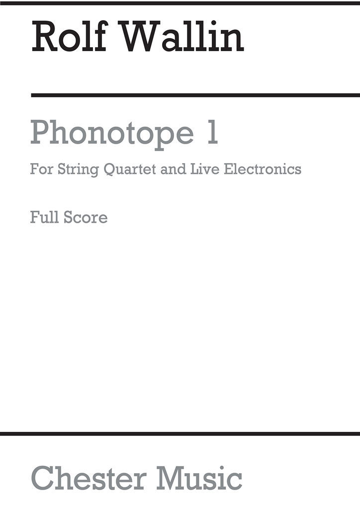 Rolf Wallin: Phonotope 1 (Score)