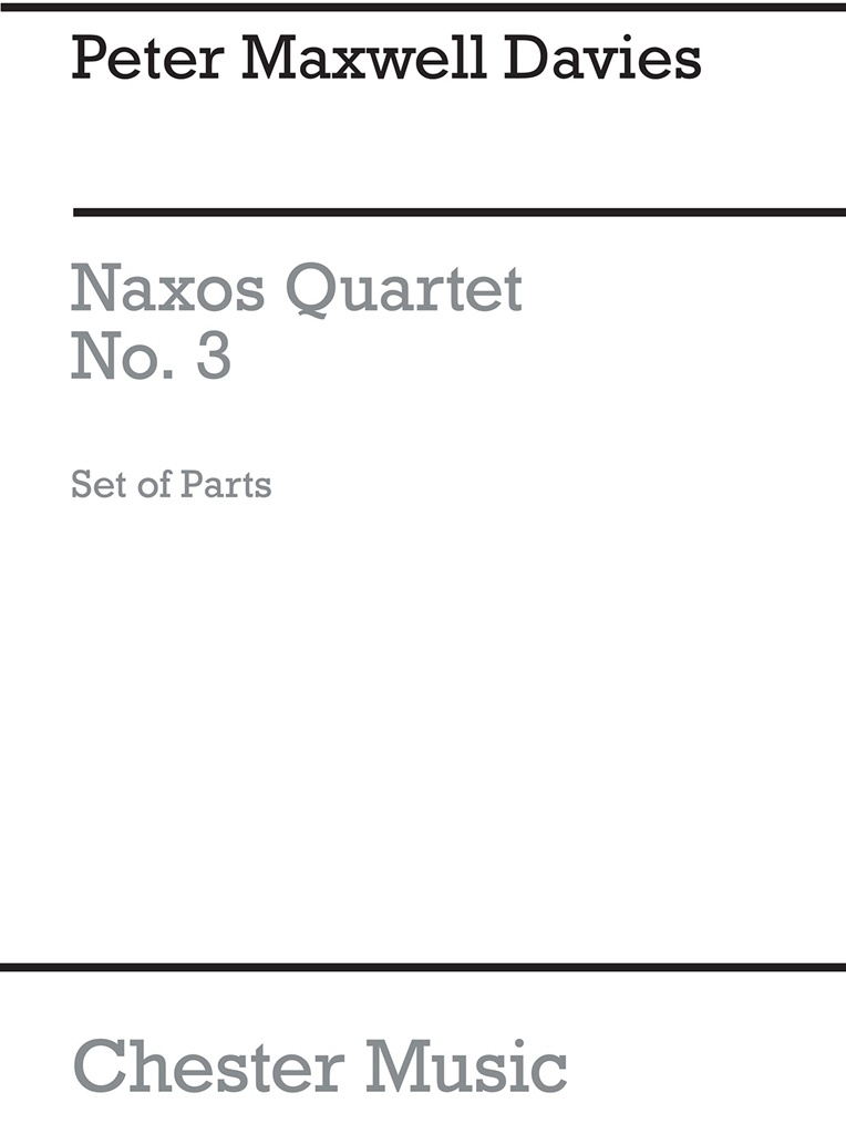 Peter Maxwell Davies: Naxos Quartet No.3 (Parts)