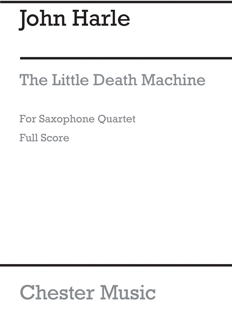 John Harle: The Little Death Machine Sax (Score)