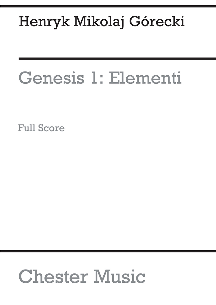 Henryk Mikolaj Gorecki: Genesis 1 - Elementi Op.19 No.1 (Full Score)