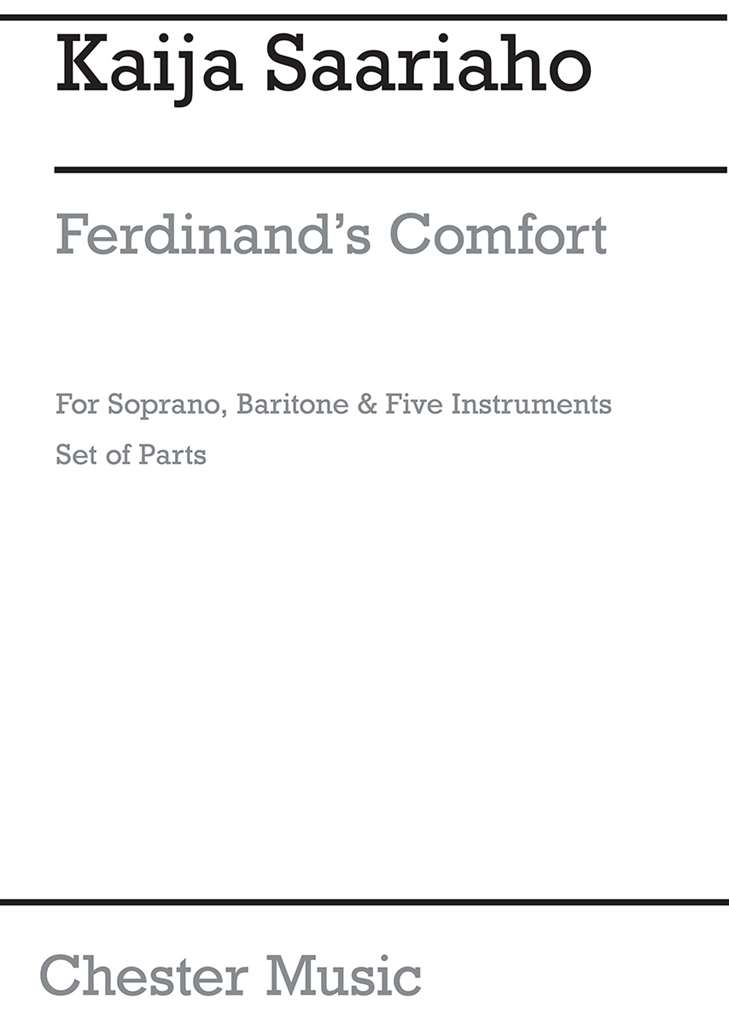 Kaija Saariaho: Ferdinand's Comfort (Parts)