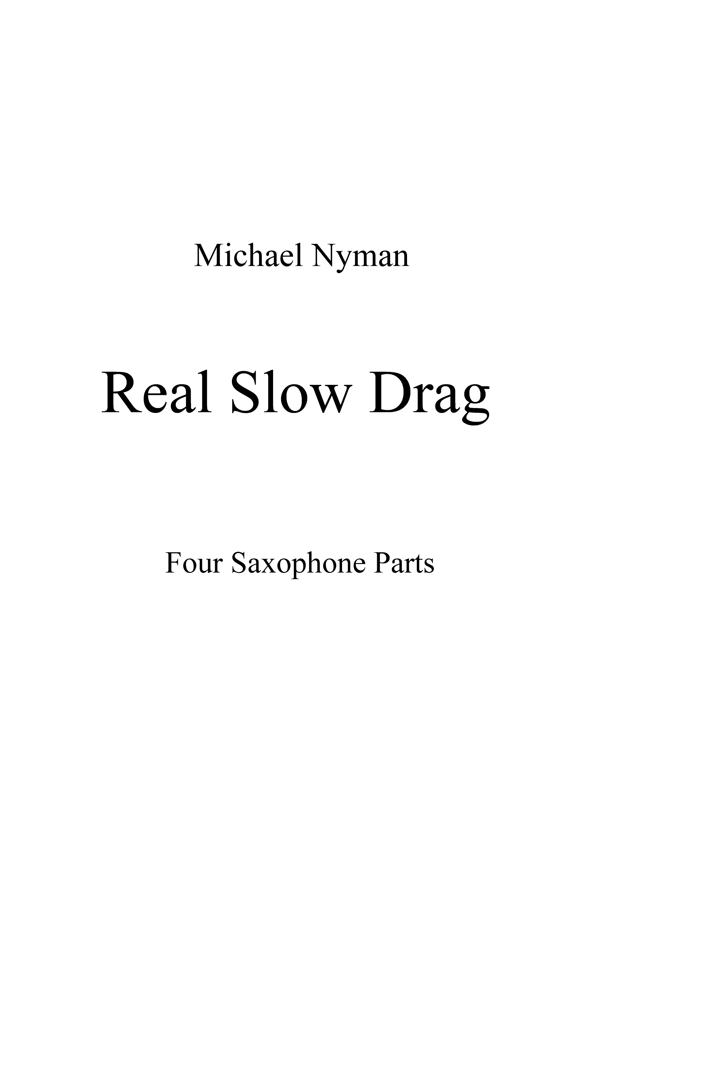 Michael Nyman: Real Slow Drag (Parts)