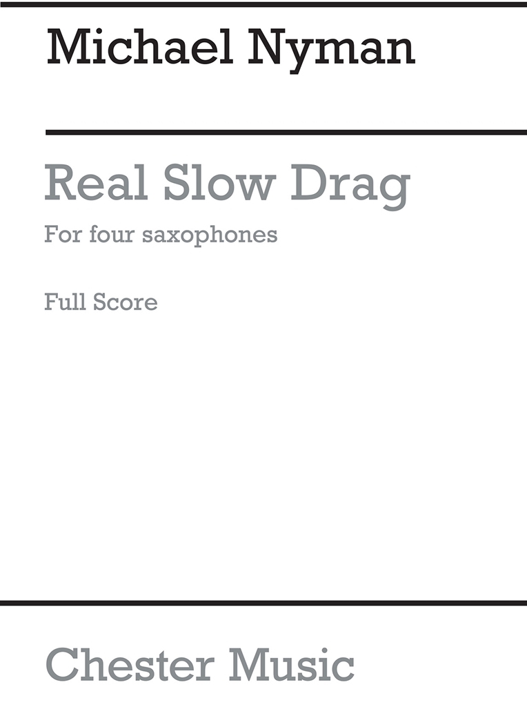 Michael Nyman: Real Slow Drag (Score)
