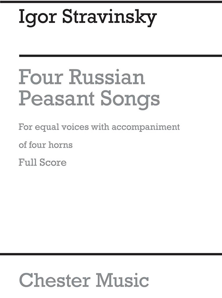 Igor Stravinsky: Four Russian Peasant Songs - 1954 Version (Full Score)