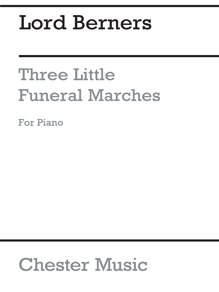 Lord Berners: Three Small Funeral Marches