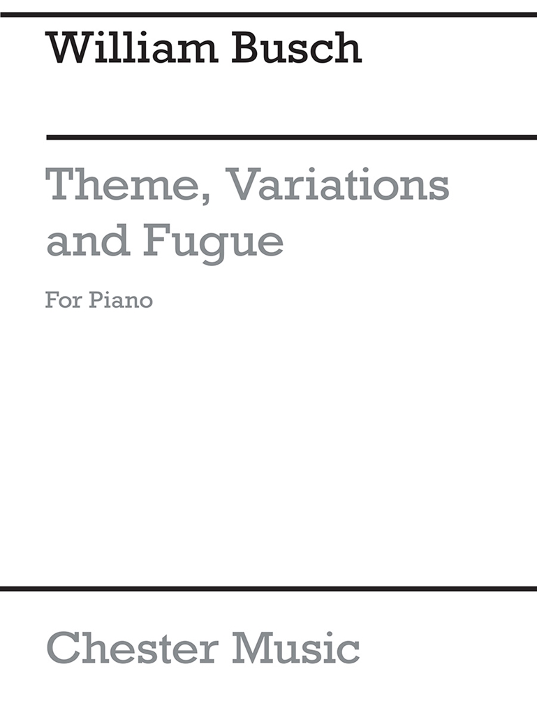 Busch, W Theme, Variations And Fugue Piano