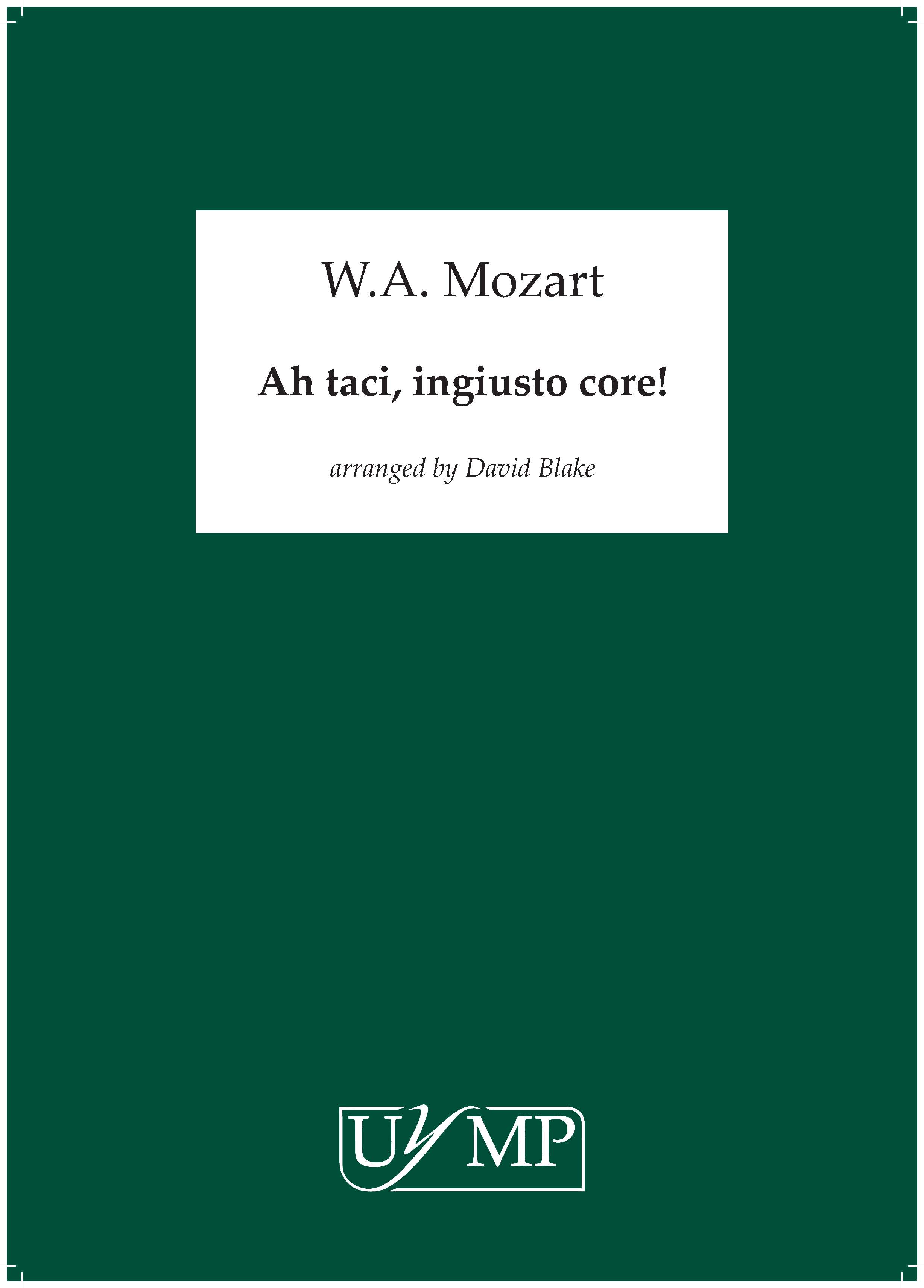 David Blake: 'Ah taci, ingiusto core!' (Mozart)