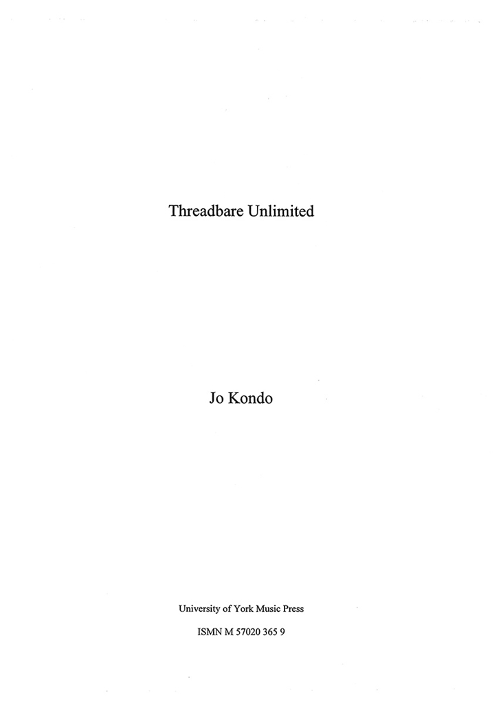 Jo Kondo: Threadbare Unlimited