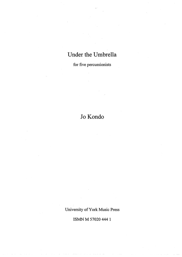 Jo Kondo: Under The Umbrella (Score)