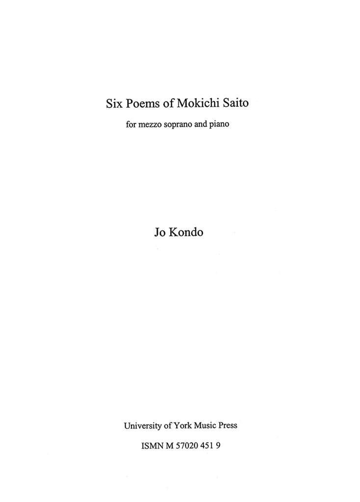 Jo Kondo: Six Poems Of Mokichi Saito