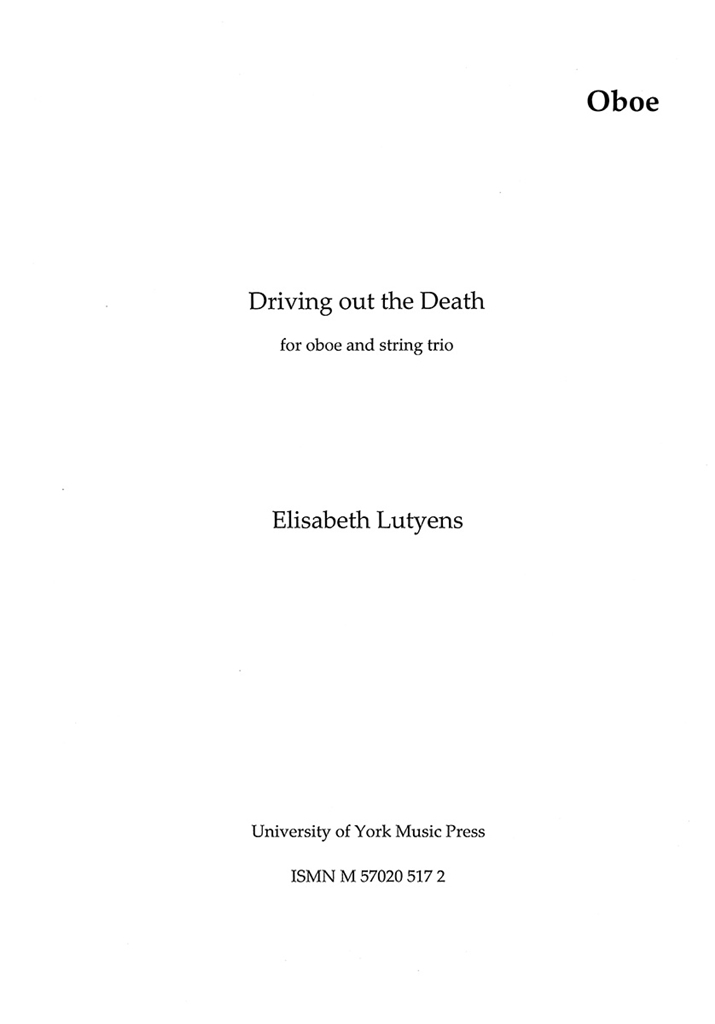 Elisabeth Lutyens: Driving Out The Death Op.81 (Parts)
