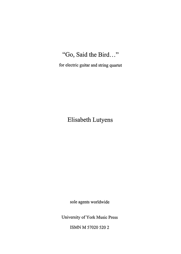 Elisabeth Lutyens: Go, Said The Bird Op.105 (Score)