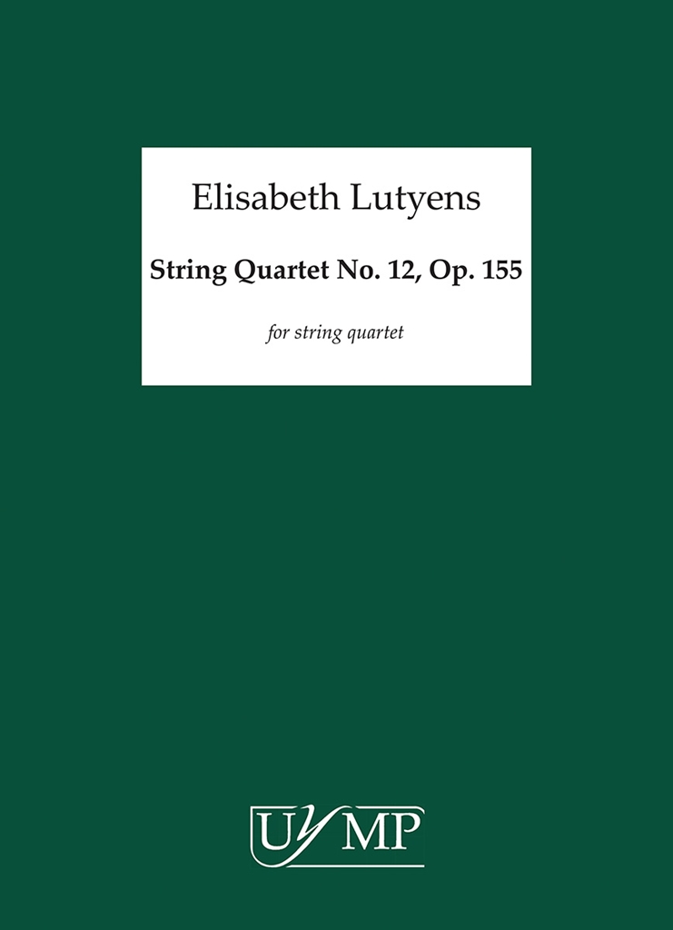Elisabeth Lutyens: String Quartet No.12 Op.155 (Score)