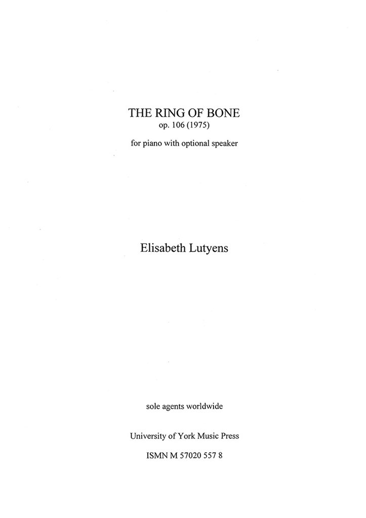 Elisabeth Lutyens: The Ring Of Bone Op.106